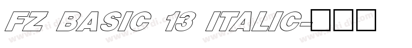FZ BASIC 13 ITALIC字体转换 FZ BASIC 13 ITALIC字体转换
